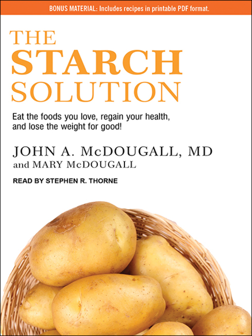 Title details for The Starch Solution by John McDougall - Available